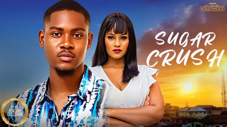 Download Movie: Sugar crush [Full Movie]
