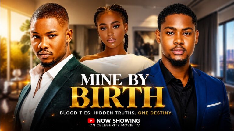 Download Movie: Mine by birth [Full Movie]