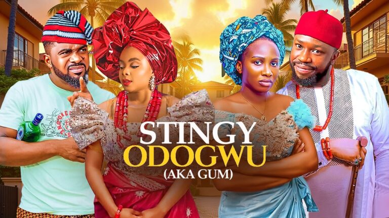 Download Movie: Stingy odogwu [Full Movie]