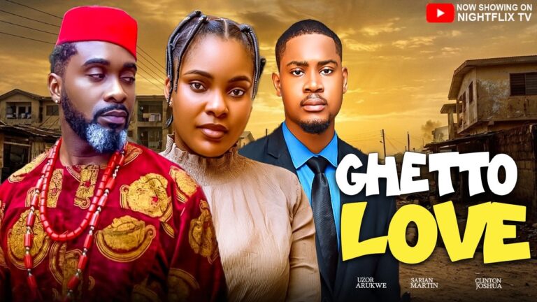 Download Movie: Ghetto love [Full Movie]