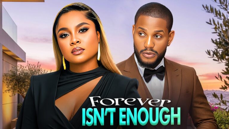 Download Movie: Forever isn’t enough [Full Movie]