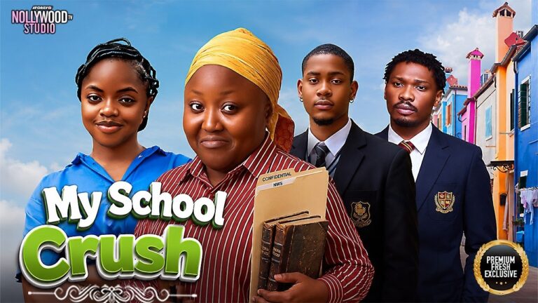 Download Movie: My school crush [Full Movie]