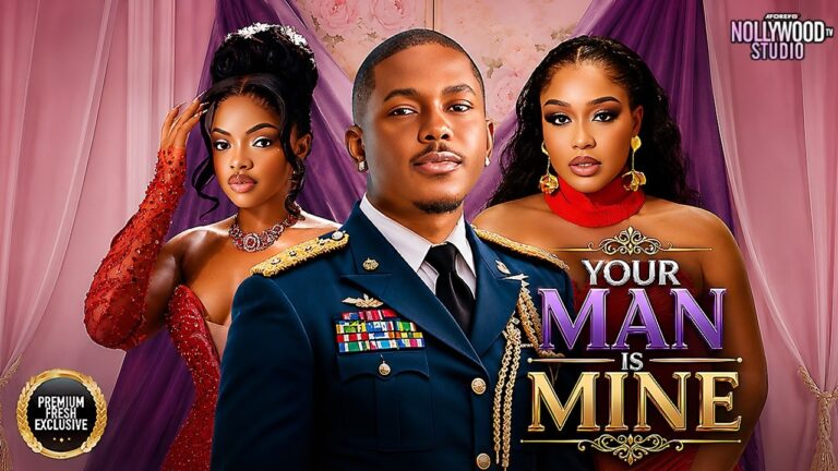 Download Movie: Your man is mine [Full Movie]
