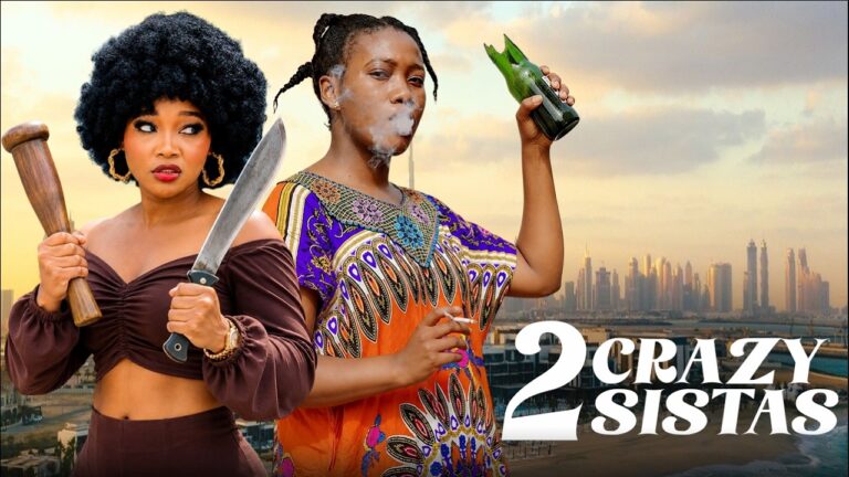 Download Movie: 2 crazy sistas [Full Movie]